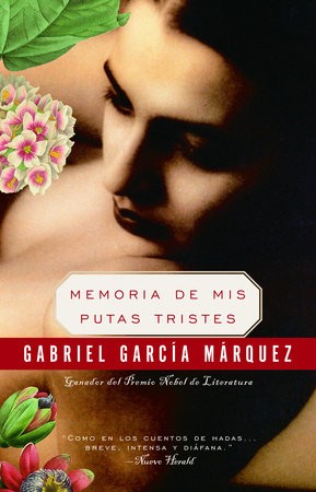 Gabriel García Márquez: Memoria de mis putas tristes (Spanish language, 2014, Vintage Espanol)