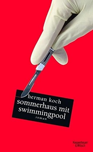 Herman Koch, Yansong Yi: Sommerhaus mit Swimmingpool (Hardcover, Kiepenheuer & Witsch GmbH)