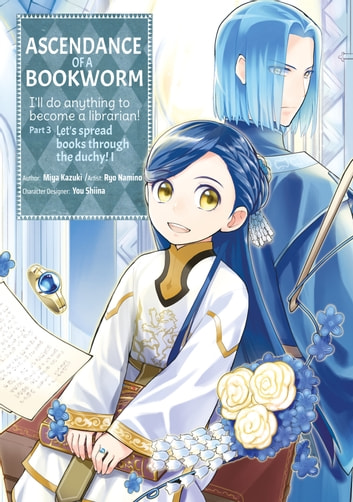 Miya Kazuki, Suzuka: Ascendance of a Bookworm (Manga) Part 3 Volume 1 (EBook, J-Novel Club)