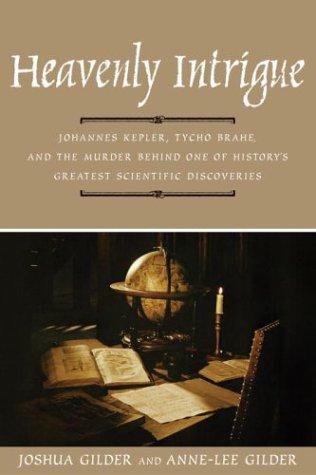 Joshua Gilder, Anne-Lee Gilder: Heavenly Intrigue (2004, Doubleday)