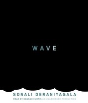 Sonali Deraniyagala: Wave (2013, Random House Audio)