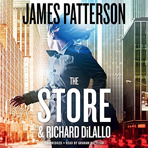 James Patterson, Richard DiLallo: The Store (AudiobookFormat, 2017, Blackstone Pub)