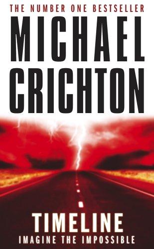 Michael Crichton: Timeline (Paperback, 2000, Arrow)