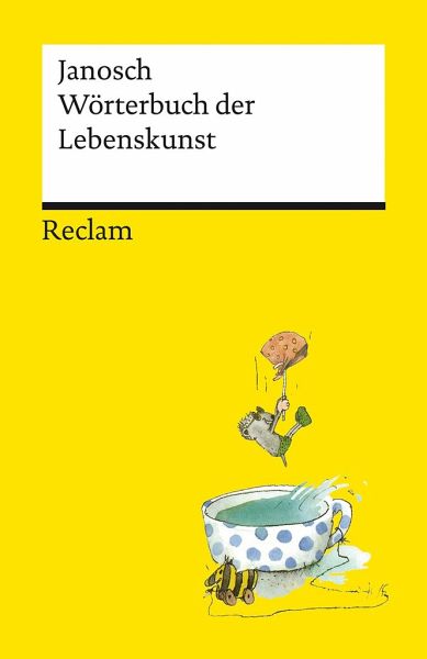 Janosch: Wörterbuch der Lebenskunst (Paperback, deutsch language, 2022, Reclam)