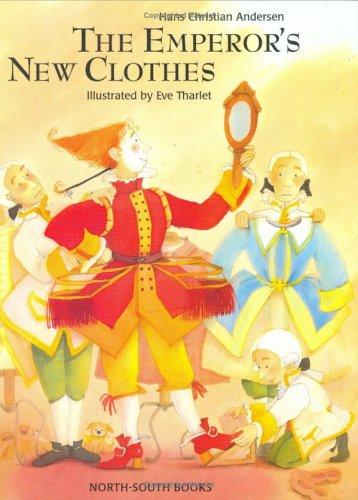 E Tharlet, H. Anderson: Emperor's New Clothes, The (Paperback, 2000, Michael Neugebauer (North South Books))