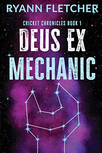 Ryann Fletcher: Deus Ex Mechanic (Paperback, 2020, Ryann Fletcher)