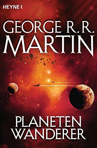 George R. R. Martin: Planetenwanderer (Paperback, 2013, Heyne Verlag)