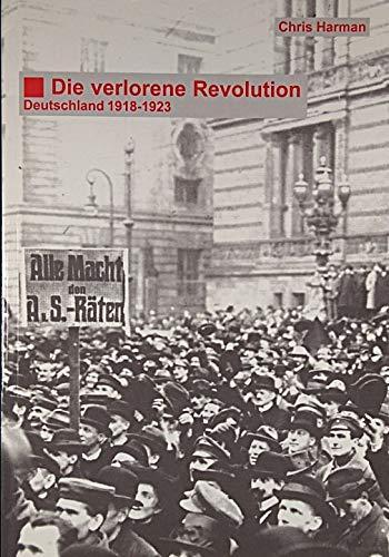 Chris Harman: Die verlorene Revolution (Paperback, German language, 1998, Edition Aurora Verlag)