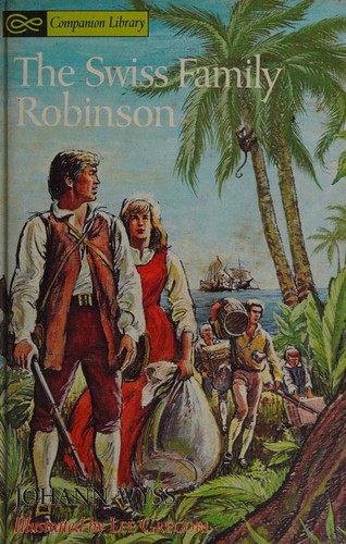 Johann David Wyss: The Swiss family Robinson (1963, Grosset & Dunlap)
