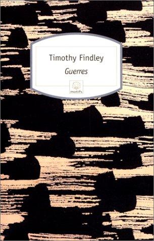 Timothy Findley: Guerres (Paperback, French language, 2000, Serpent à plumes)