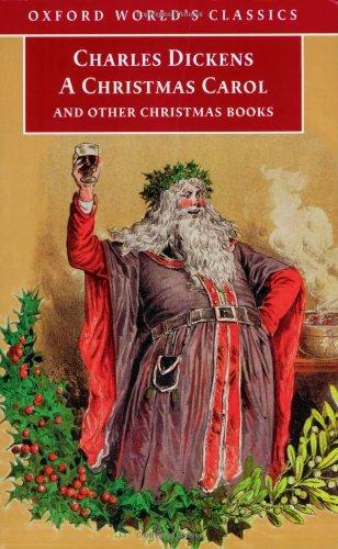 Charles Dickens: A Christmas carol and other Christmas books (2006)