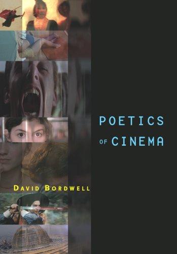 David Bordwell: Poetics Of Cinema (2007, Routledge)