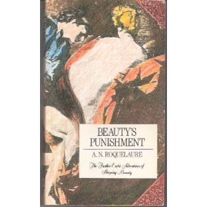 Anne Rice, A. N. Roquelaure: Beauty's Punishment (Paperback, 1984, Plume, Beauty's)