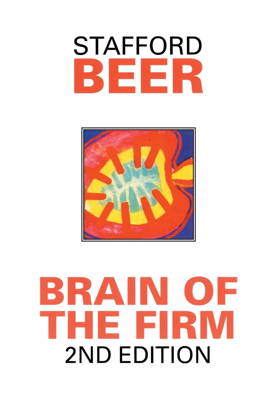 Stafford Beer: Brain of the firm (1981, J. Wiley)