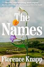 Florence Knapp: The Names (Hardcover, 2025, Pamela Dorman / Viking)