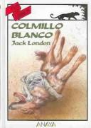 Jack London: Colmillo Blanco (2000, Grupo Anaya Comercial)