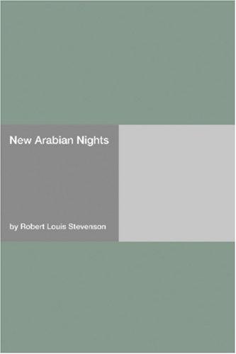 Robert Louis Stevenson: New Arabian Nights (Paperback, 2006, Hard Press)