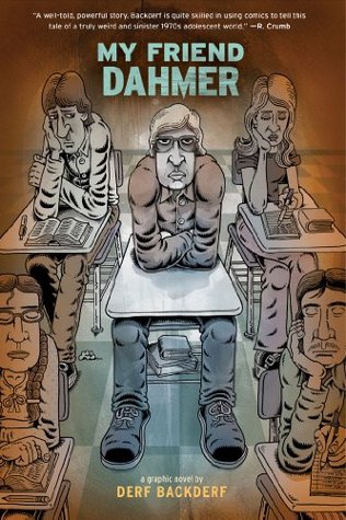 Derf Backderf: My Friend Dahmer (Paperback, 2012, Abrams Comicarts)