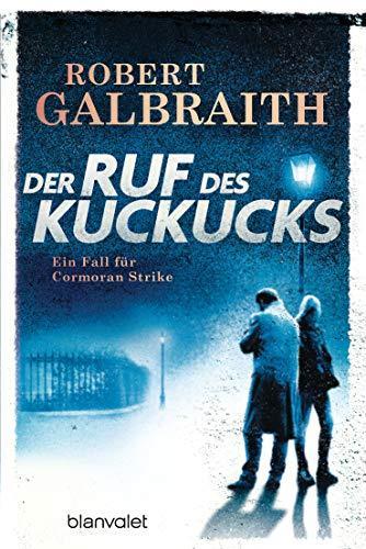 J. K. Rowling: Der Ruf des Kuckucks: Ein Fall für Cormoran Strike (Die Cormoran-Strike-Reihe, Band 1) (German language, 2014)