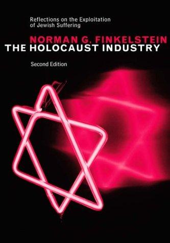 Norman G. Finkelstein: The Holocaust Industry (2003, Verso)