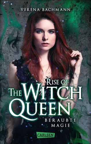 Verena Bachmann: Rise of the Witch Queen (Paperback, Deutsch language, 2022, Carlsen)