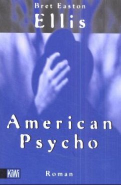 Bret Easton Ellis: American Psycho (Paperback, deutsch language, Kiepenheuer & Witsch)