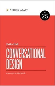 Erika Hall: Conversational Design (Paperback, 2018, A Book Apart)