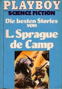 L. Sprague de Camp: Die besten Stories von L. Sprague de Camp (Paperback)