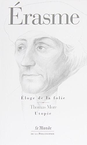 Desiderius Erasmus: Éloge de la folie : suivi de la Lettre d'Érasme à Dorpius (French language)