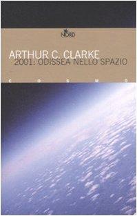 Arthur C. Clarke: 2001: odissea nello spazio (Italian language, 2008)