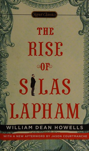 William Dean Howells: The rise of Silas Lapham (2014, Signet Classics)