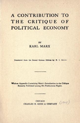 Karl Marx: A contribution to the critique of political economy (1904, C. H. Kerr)