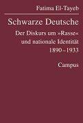 Fatima El-Tayeb: Schwarze Deutsche. Der Diskurs um Rasse und nationale Identität 1890 - 1933. (Paperback, 2001, Campus Fachbuch)