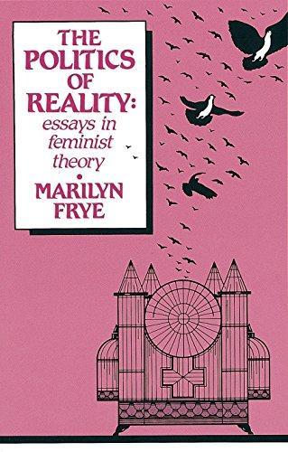 Marilyn Frye: The Politics of Reality (1983)