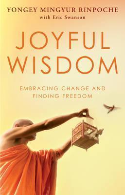 Rinpoche Yongey MingyurRinpoche Yongey Mingyur: Joyful Wisdom (2010)