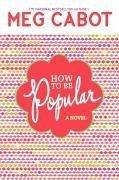 Meg Cabot: How to be popular (2006, HarperTempest)