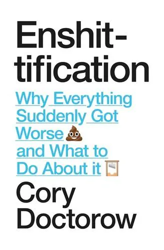 Cory Doctorow: Enshittification (2025)