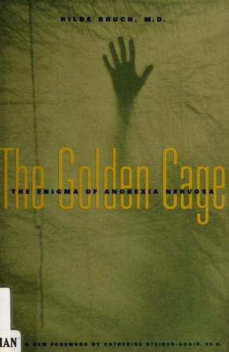 Hilde Bruch: The Golden Cage (Paperback, 2001, Harvard University Press)