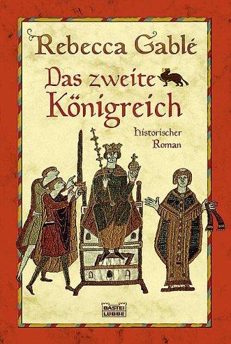 Rebecca Gablé: Das zweite Königreich. (Paperback, German language, 2002, Lübbe)