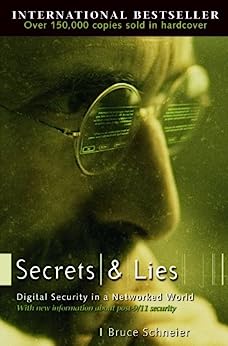 Bruce Schneier: Secrets and Lies (2004, Wiley)