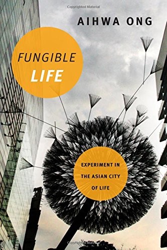 Aihwa Ong: Fungible Life (Paperback, 2016, Duke University Press Books)