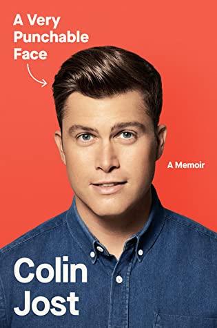 Colin Jost: Very Punchable Face (2020, Crown Publishing)