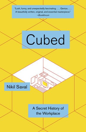 Nikil Saval: Cubed (Paperback, 2014, Doubleday)