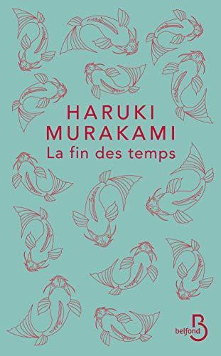 Haruki Murakami: La fin des temps (French language)