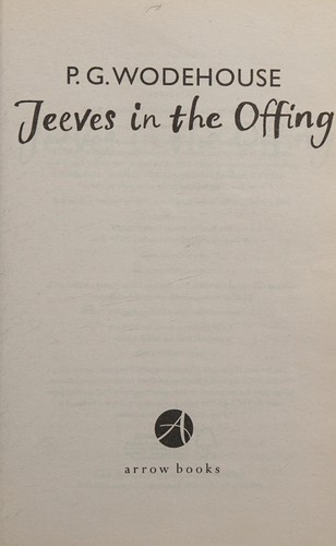 P. G. Wodehouse: Jeeves in the Offing (2008, Penguin Random House)