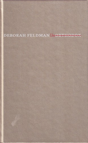 Deborah Feldman: Unorthodox (German language, 2016, Secession Verlag für literatur)