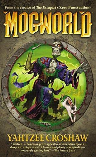 Yahtzee Croshaw: Mogworld (2010)