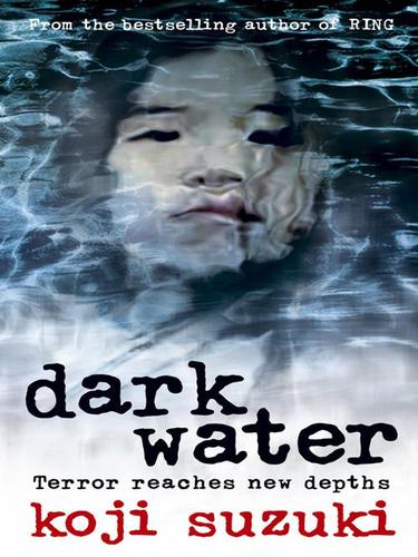 Kōji Suzuki: Dark Water (EBook, 2009, HarperCollins)