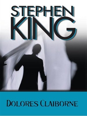 Stephen King: Dolores Claiborne (EBook, 2011, HighBridge)