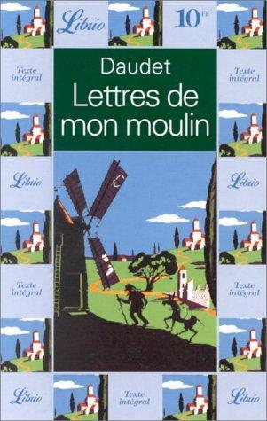 Alphonse Daudet: Lettres de mon moulin (French language)